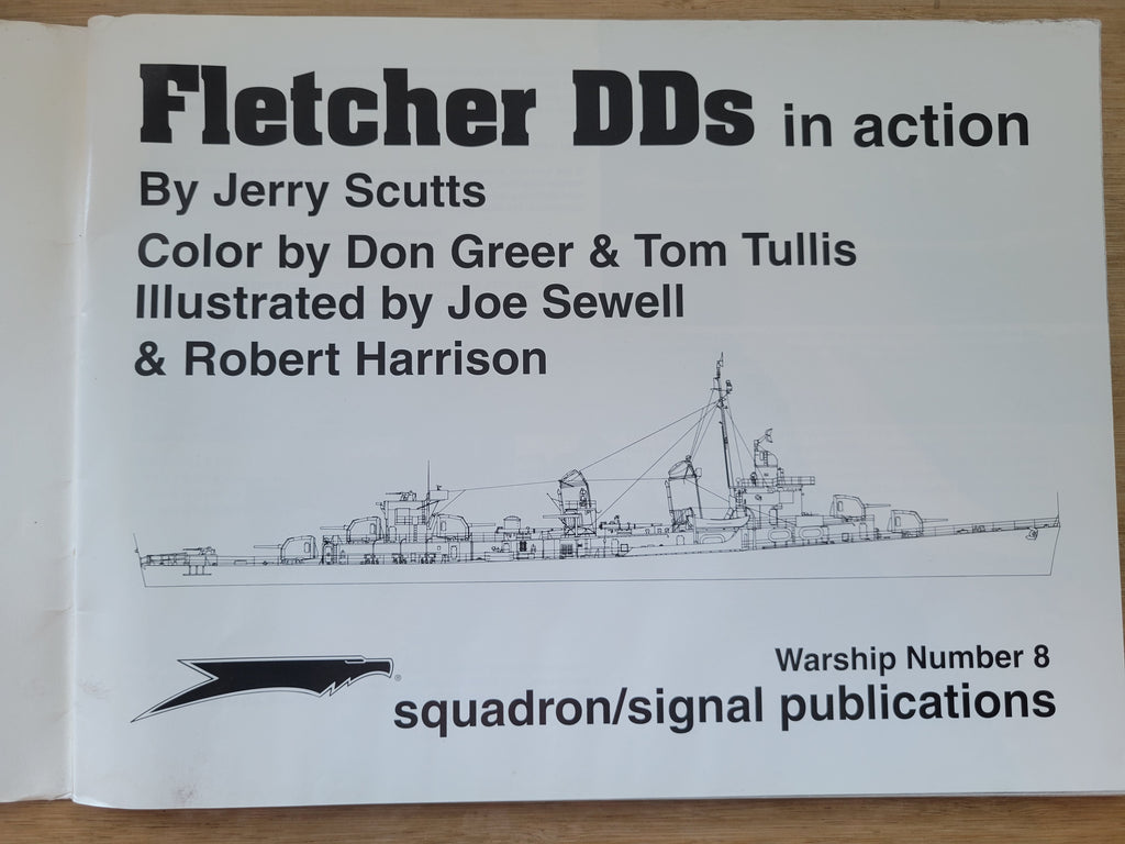 Fletcher DDs in Action Warships; Warships Number 8 Squadron/Signal Publications