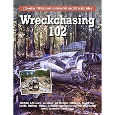 Cover of the book 'Wreckchasing 102' featuring black and white image of an aircraft crash site with trees and debris.