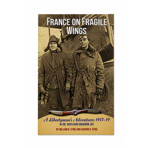 France On Fragile Wings: A Libertyman's Adventures