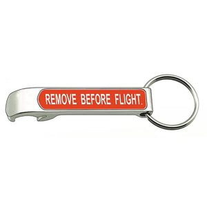 Remove Before Flight Keychain & Bottle Opener 