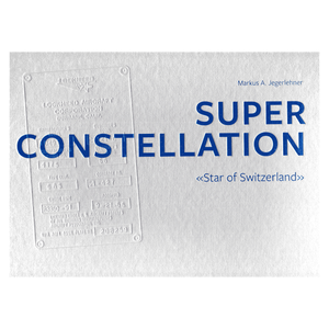 Super Constellation Book Star of Switzerland