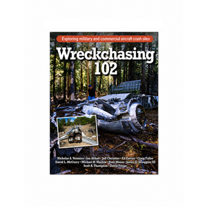 Wreckchasing 102 & PB4Y Privater by Nickolas Veronico
