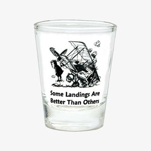 Some Landings Shot Glass